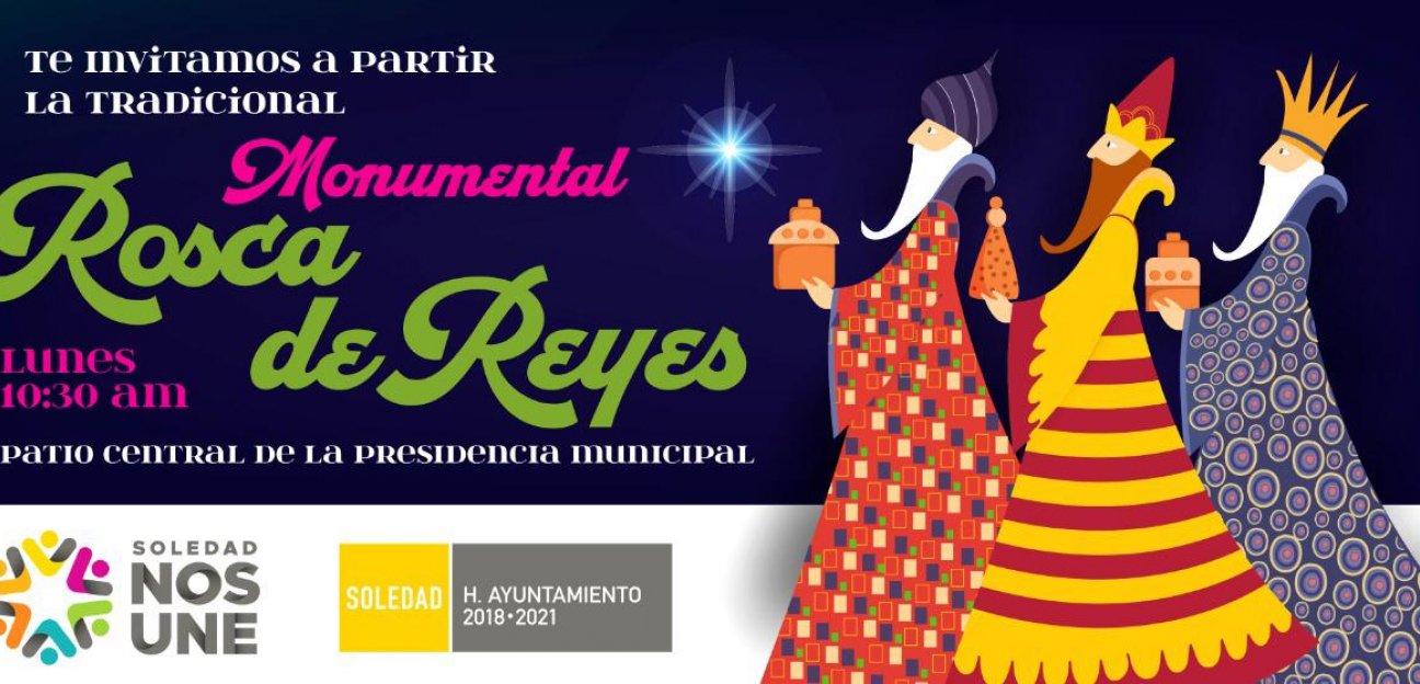 Ayuntamiento de Soledad invita a la partida de su monumental Rosca de Reyes